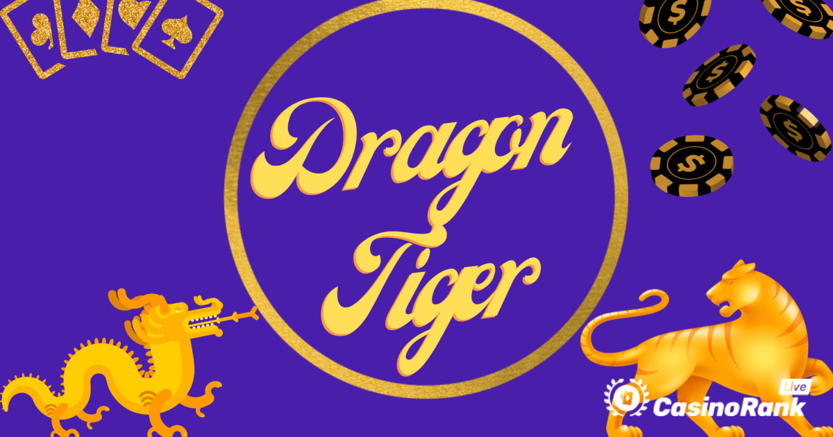 Dragon or Tiger - Sådan spiller du Playtech's Dragon Tiger