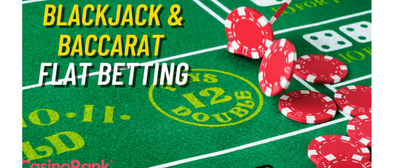 Flat Betting-strategi i Live Blackjack og Baccarat